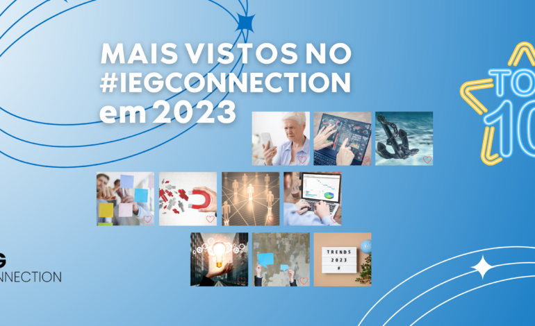  Top 10 conteúdos mais acessados no IEG Connection, em 2023